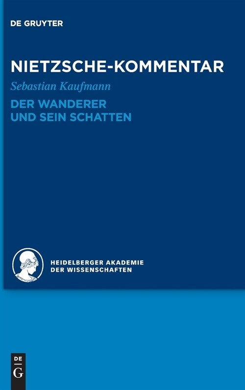 Kommentar Zu Nietzsches Der Wanderer Und Sein Schatten (Hardcover)