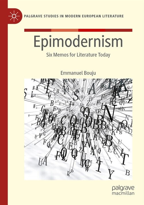Epimodernism: Six Memos for Literature Today (Paperback, 2023)