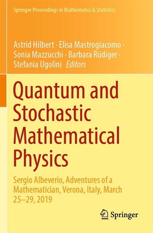 Quantum and Stochastic Mathematical Physics: Sergio Albeverio, Adventures of a Mathematician, Verona, Italy, March 25-29, 2019 (Paperback, 2023)