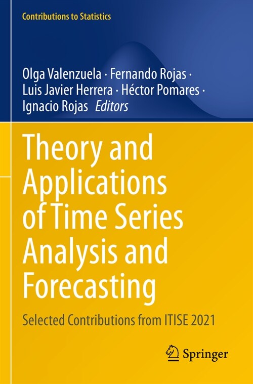 Theory and Applications of Time Series Analysis and Forecasting: Selected Contributions from Itise 2021 (Paperback, 2023)