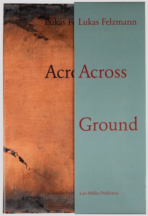 Lukas Felzmann: Across Ground: Book Set (Hardcover)