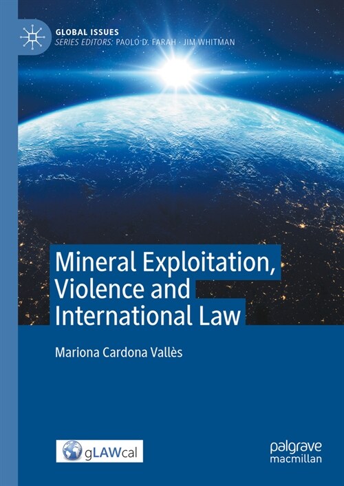 Mineral Exploitation, Violence and International Law (Hardcover, 2024)