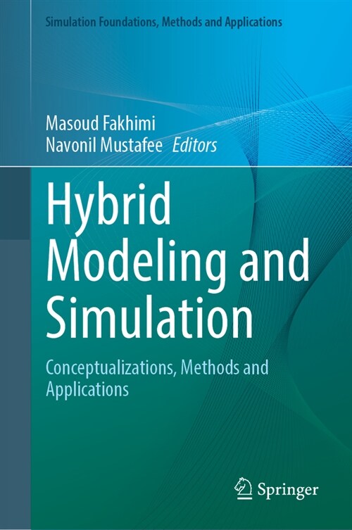 Hybrid Modeling and Simulation: Conceptualizations, Methods and Applications (Hardcover, 2024)