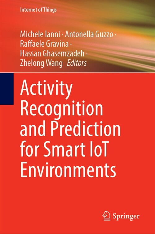 Activity Recognition and Prediction for Smart Iot Environments (Hardcover, 2024)