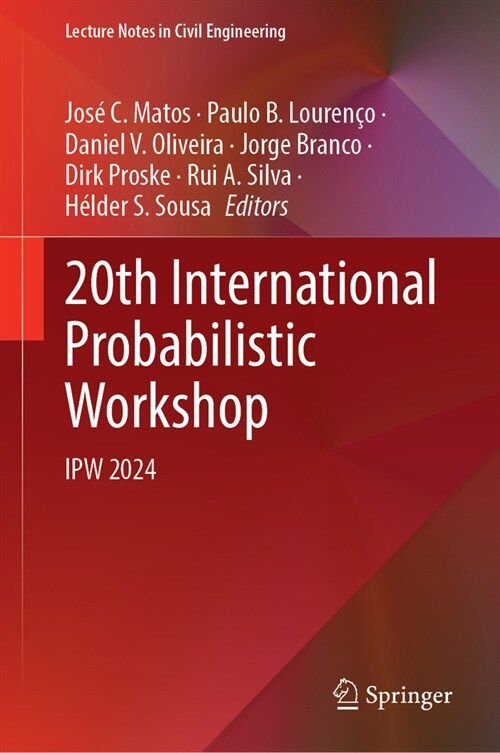 20th International Probabilistic Workshop: Ipw 2024 (Hardcover, 2024)