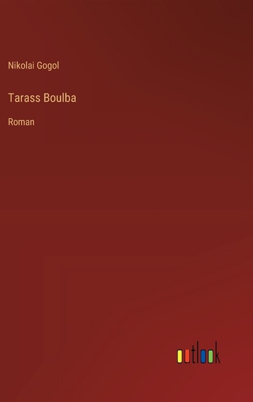 Tarass Boulba: Roman (Hardcover)