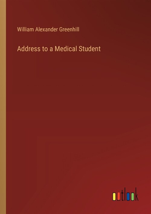 Address to a Medical Student (Paperback)