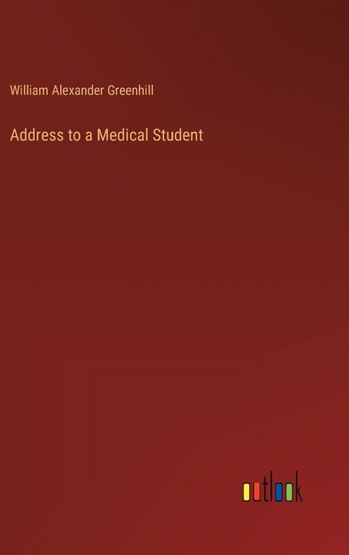 Address to a Medical Student (Hardcover)