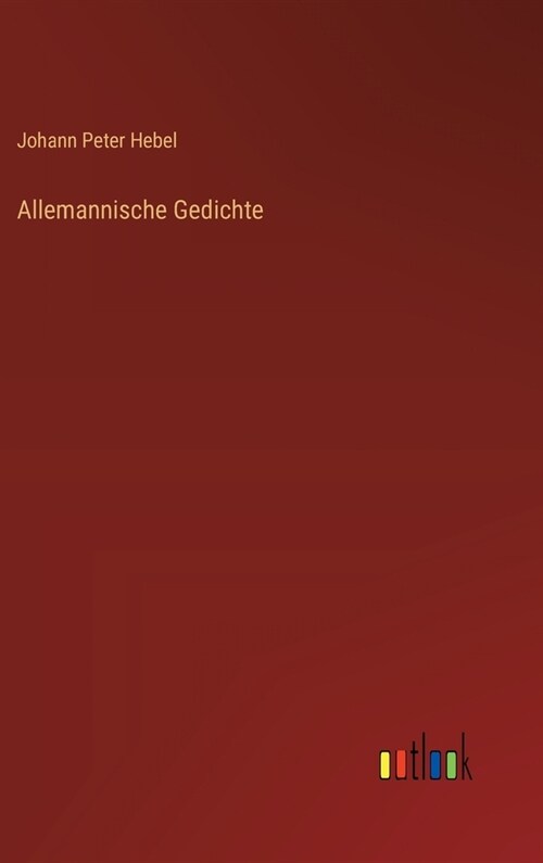 Allemannische Gedichte (Hardcover)