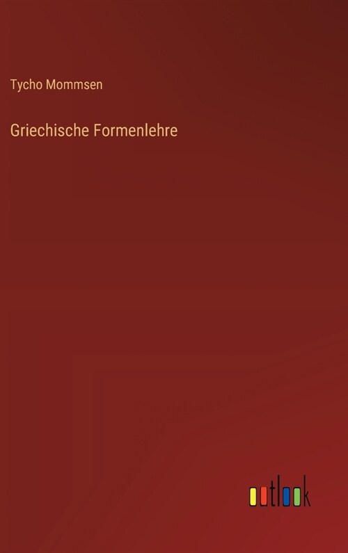 Griechische Formenlehre (Hardcover)