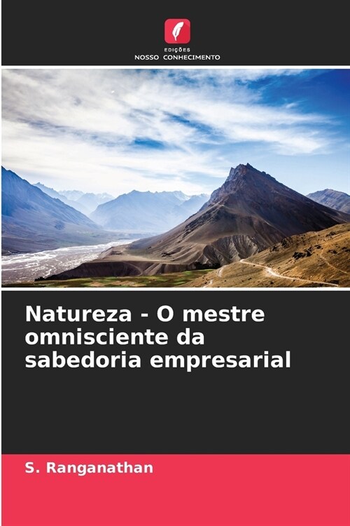 Natureza - O mestre omnisciente da sabedoria empresarial (Paperback)