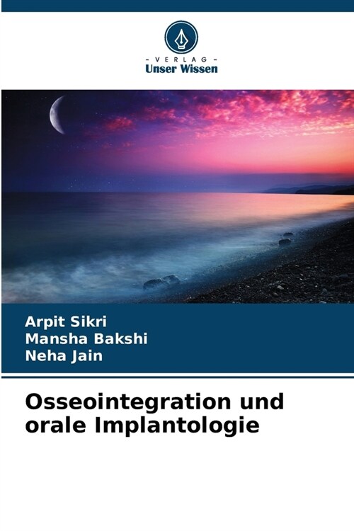 Osseointegration und orale Implantologie (Paperback)