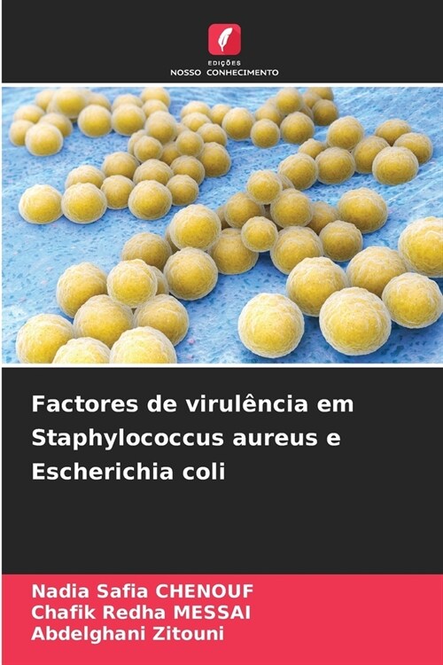 Factores de virul?cia em Staphylococcus aureus e Escherichia coli (Paperback)