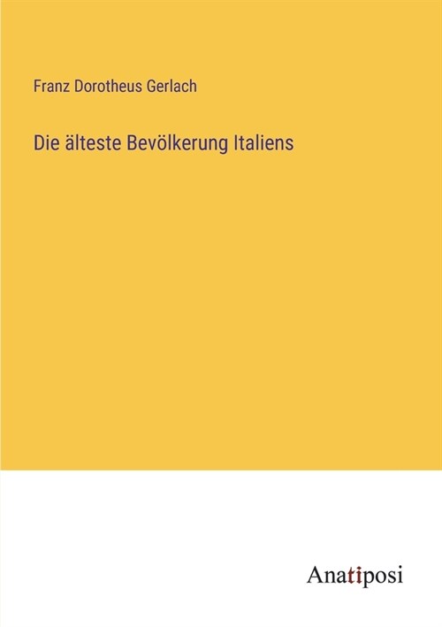 Die ?teste Bev?kerung Italiens (Paperback)