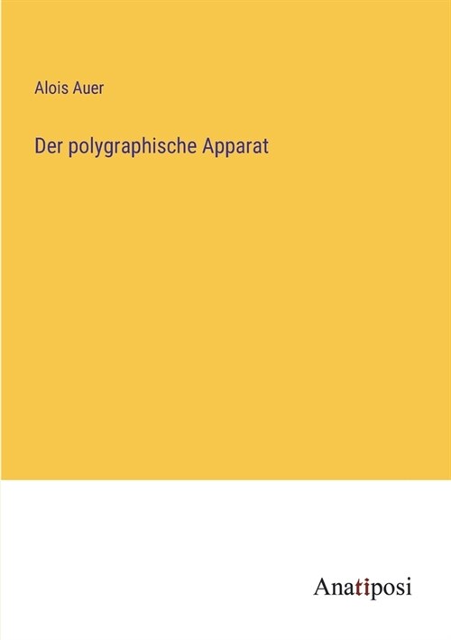 Der polygraphische Apparat (Paperback)