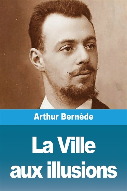 La Ville aux illusions (Paperback)