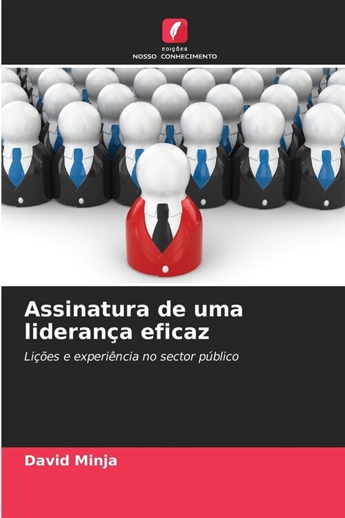 Assinatura de uma lideran? eficaz (Paperback)