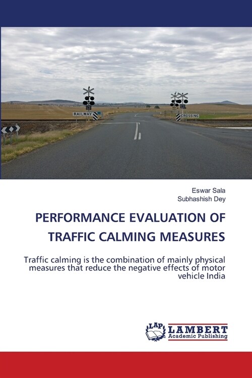 Performance Evaluation of Traffic Calming Measures (Paperback)