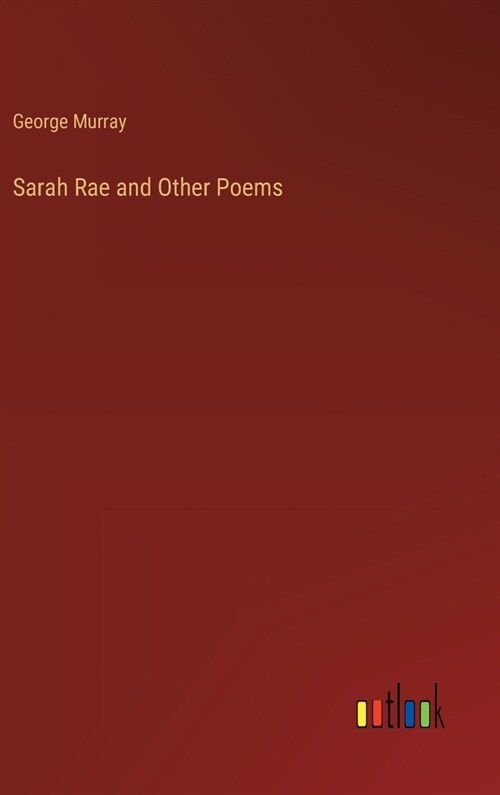 Sarah Rae and Other Poems (Hardcover)