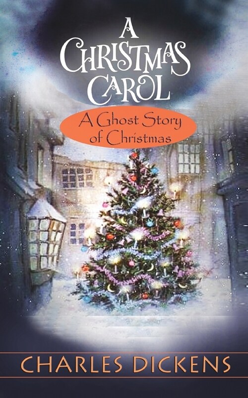 A Christmas Carol: (A Ghost Story of Christmas) (Paperback)