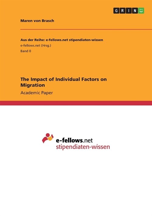 The Impact of Individual Factors on Migration (Paperback)