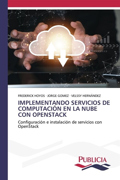 Implementando Servicios de Computaci? En La Nube Con Openstack (Paperback)