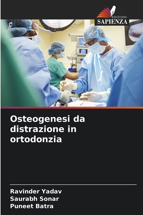 Osteogenesi da distrazione in ortodonzia (Paperback)