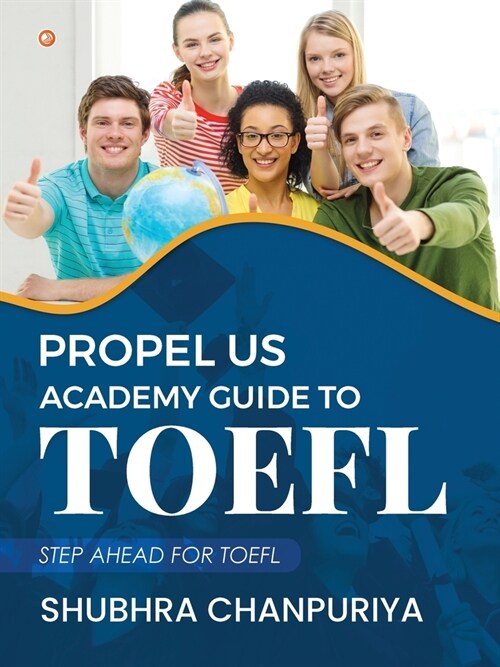 Propel US Academy Guide to TOEFL: Step Ahead for TOEFL (Paperback)