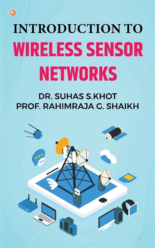 Introduction to Wireless Sensor Networks (Paperback)