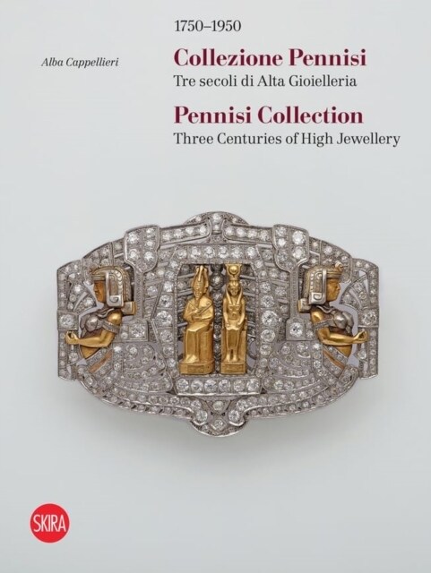 Pennisi Collection: Three Centuries of High Jewellery 1750-1950 (Hardcover)