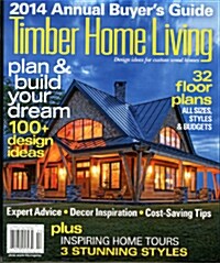 Timber Home Living (월간 미국판): 2013년 no.02