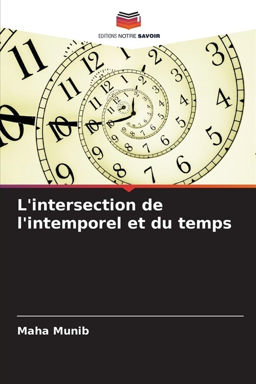 Lintersection de lintemporel et du temps (Paperback)