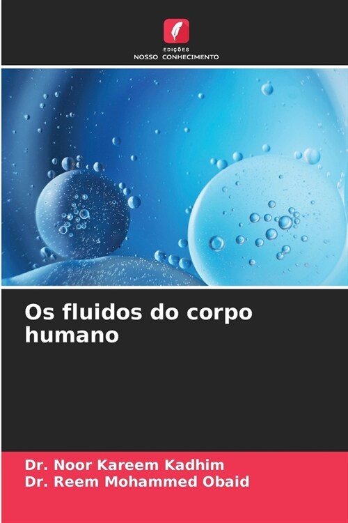 Os fluidos do corpo humano (Paperback)