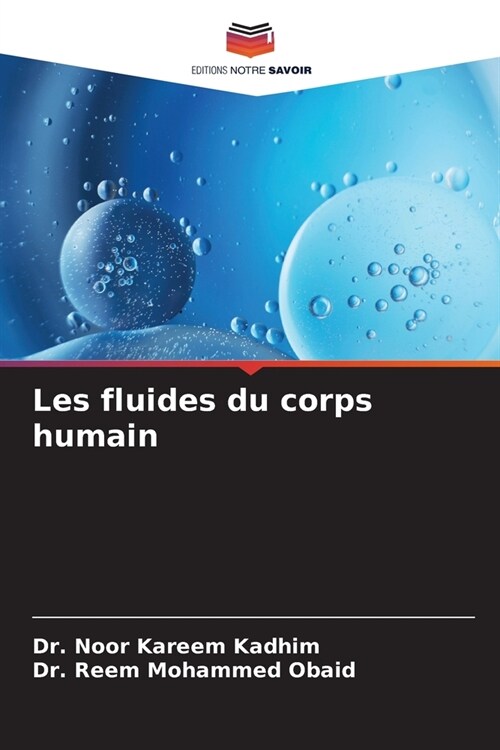 Les fluides du corps humain (Paperback)