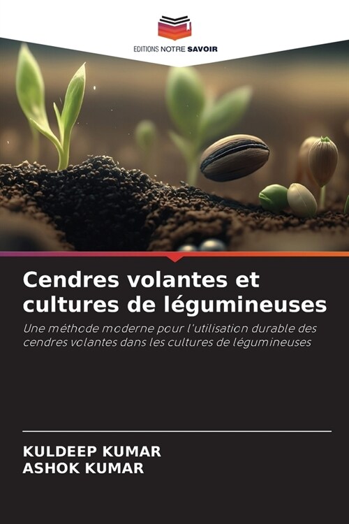 Cendres volantes et cultures de l?umineuses (Paperback)