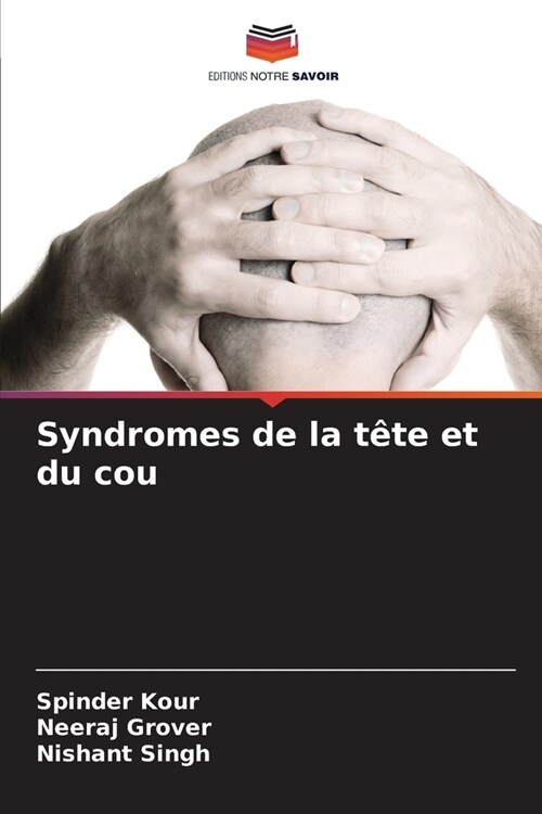 Syndromes de la t?e et du cou (Paperback)