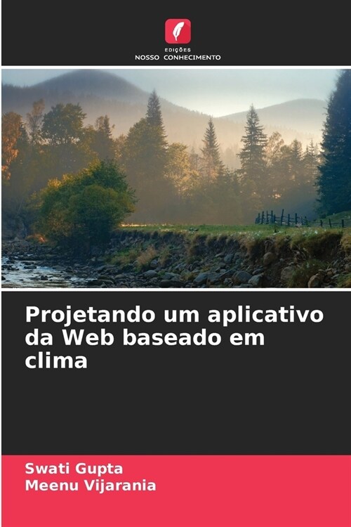 Projetando um aplicativo da Web baseado em clima (Paperback)