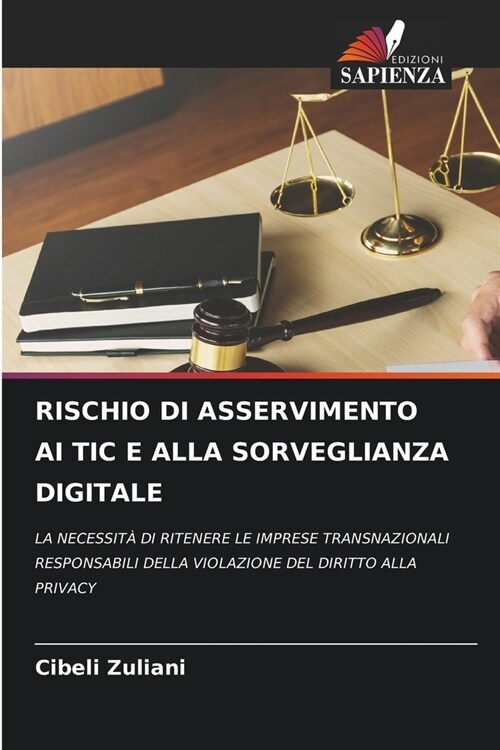 Rischio Di Asservimento AI Tic E Alla Sorveglianza Digitale (Paperback)