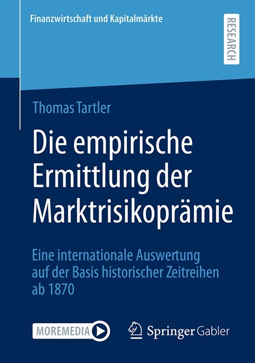 Die Empirische Ermittlung Der Marktrisikopr?ie: Eine Internationale Auswertung Auf Der Basis Historischer Zeitreihen AB 1870 (Paperback, 2024)