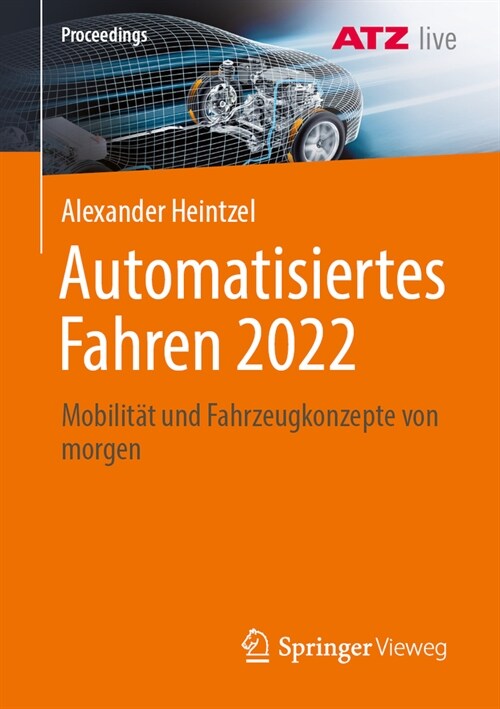 Automatisiertes Fahren 2022: Mobilit? Und Fahrzeugkonzepte Von Morgen (Paperback, 2024)
