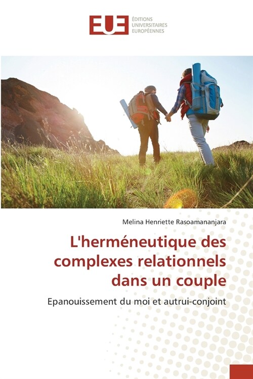 Lherm?eutique des complexes relationnels dans un couple (Paperback)