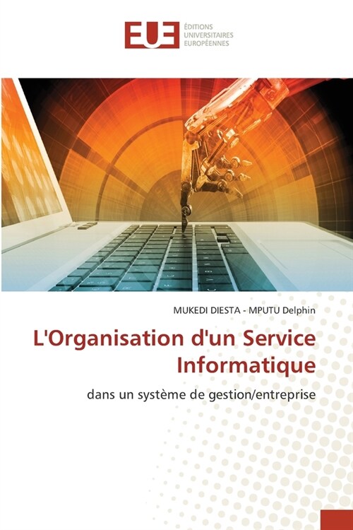 LOrganisation dun Service Informatique (Paperback)
