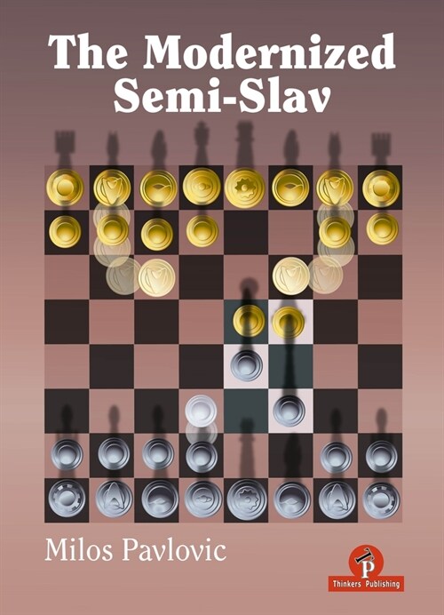 The Modernized Semi-Slav (Hardcover)