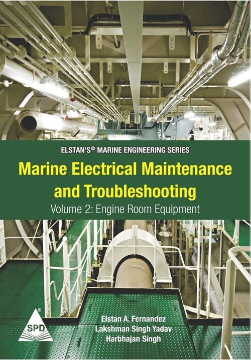 Marine Electrical Maintenance and Troubleshooting Series - Volume 2: Engine Room Equipment: (Elstans(R) Marine Engineering Series) (Paperback)