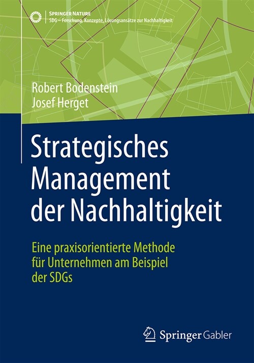 Strategisches Management Der Nachhaltigkeit: Eine Praxisorientierte Methode F? Unternehmen Am Beispiel Der Sdgs (Paperback, 2024)
