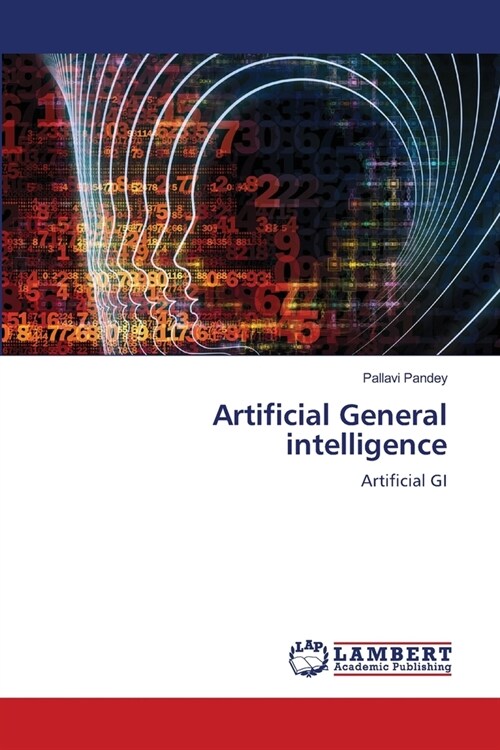 Artificial General intelligence (Paperback)