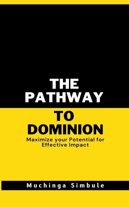 The Pathway to Dominion (Paperback)