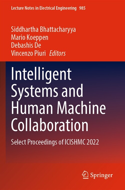 Intelligent Systems and Human Machine Collaboration: Select Proceedings of Icishmc 2022 (Paperback, 2023)