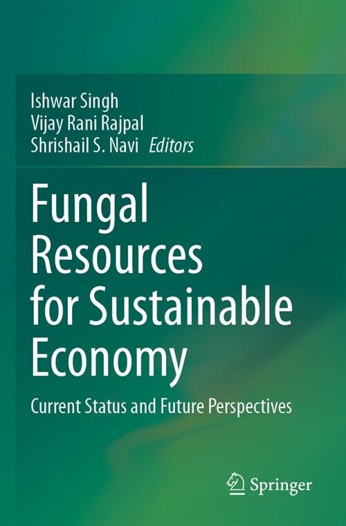 Fungal Resources for Sustainable Economy: Current Status and Future Perspectives (Paperback, 2023)