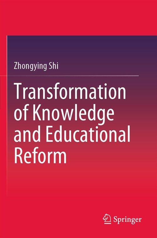 Transformation of Knowledge and Educational Reform (Paperback, 2023)